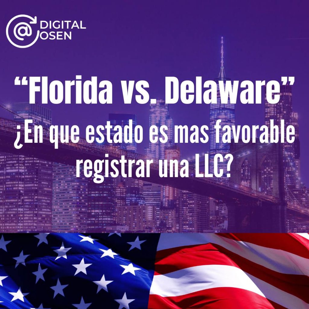Análisis Comparativo: Crear una Empresa LLC en Florida vs. Delaware